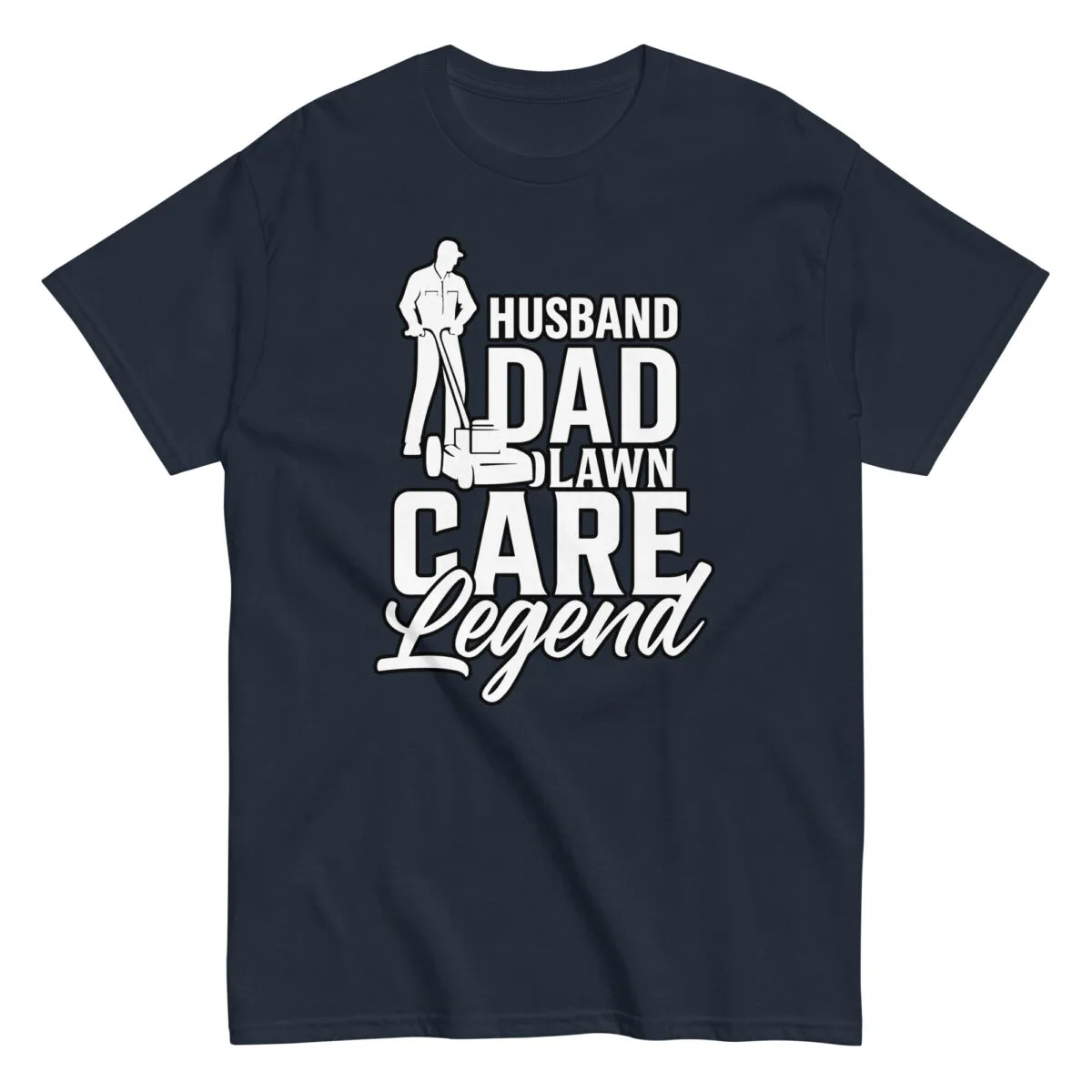 T-shirt with husband dad lawn care legend text.