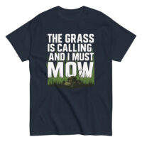 T-shirt with lawn mowing design and quote.