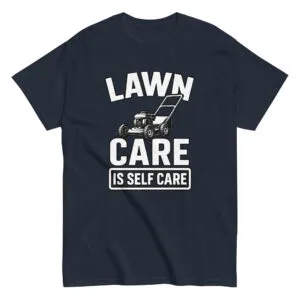 Navy shirt, 'Lawn Care is Self Care' print.