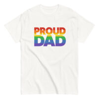 White t-shirt with rainbow 'Proud Dad' text