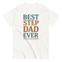 T-shirt with 'Best Step Dad Ever' text