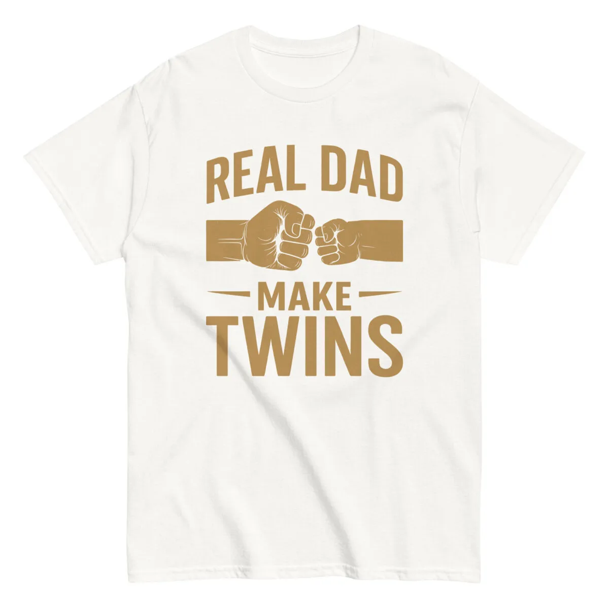 White shirt with 'Real Dad Make Twins' graphic.
