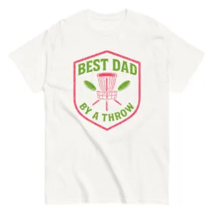 T-shirt with "Best Dad by a Throw" design