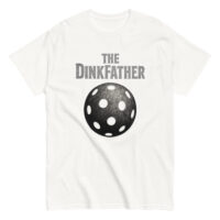White shirt with 'The Dinkfather' pickleball design