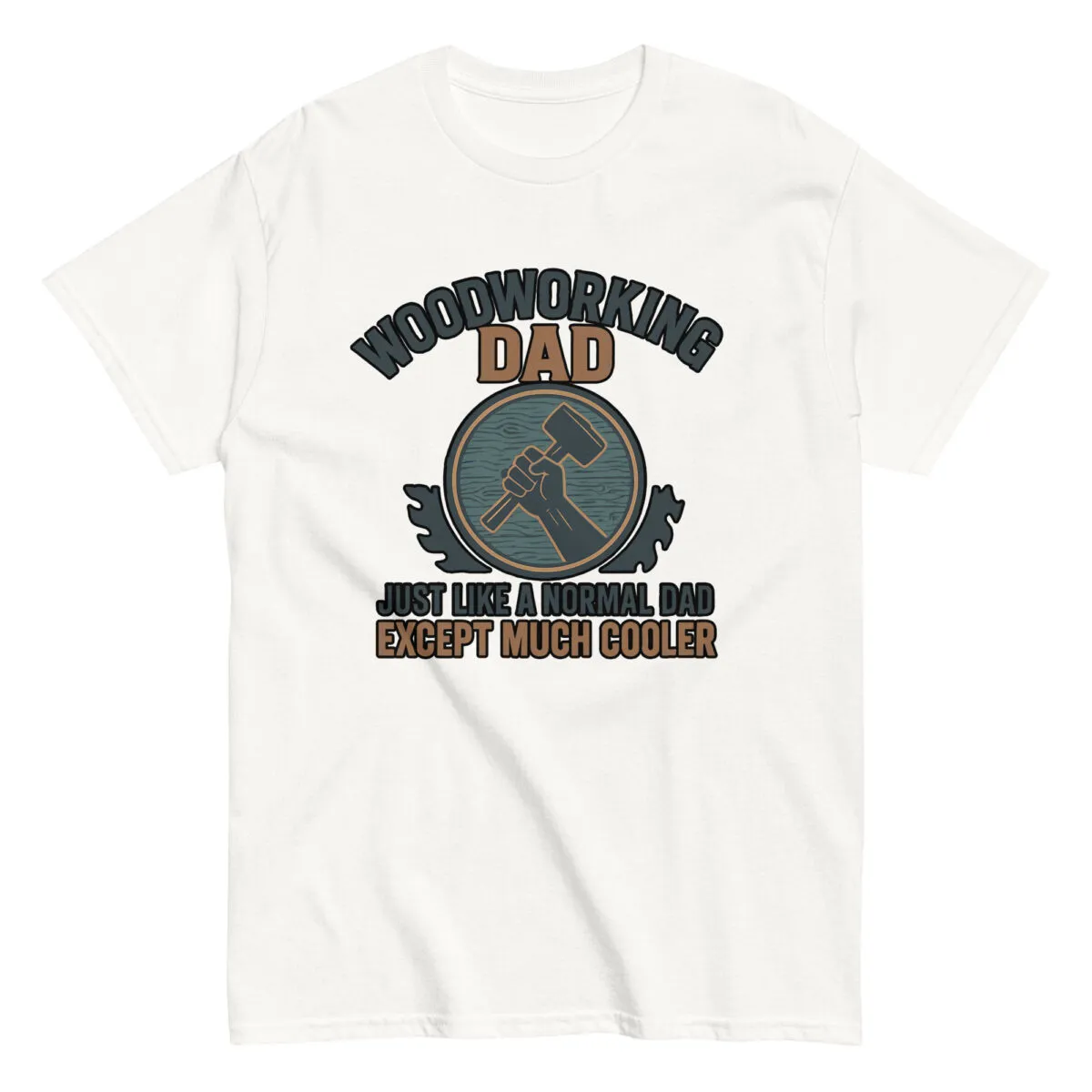 Woodworking Dad T-shirt with cool design and quote.