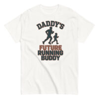 Daddy's future running buddy t-shirt