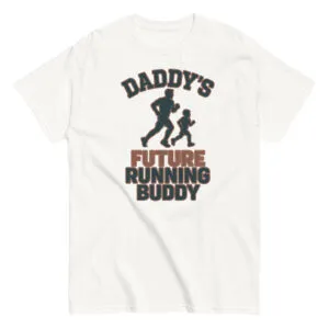 Daddy's future running buddy t-shirt