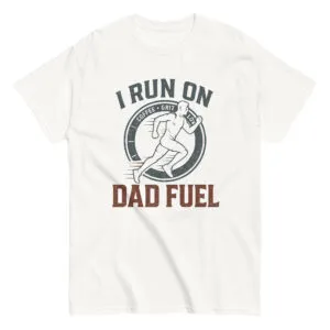 I Run On Dad Fuel T-Shirt - Image 4
