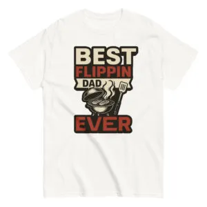 Best Flippin Dad Ever BBQ T-shirt design.