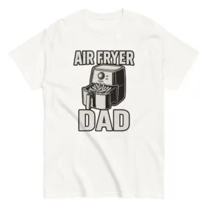Air Fryer Dad T-shirt with air fryer graphic