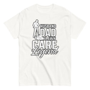 White shirt with lawn care dad design.