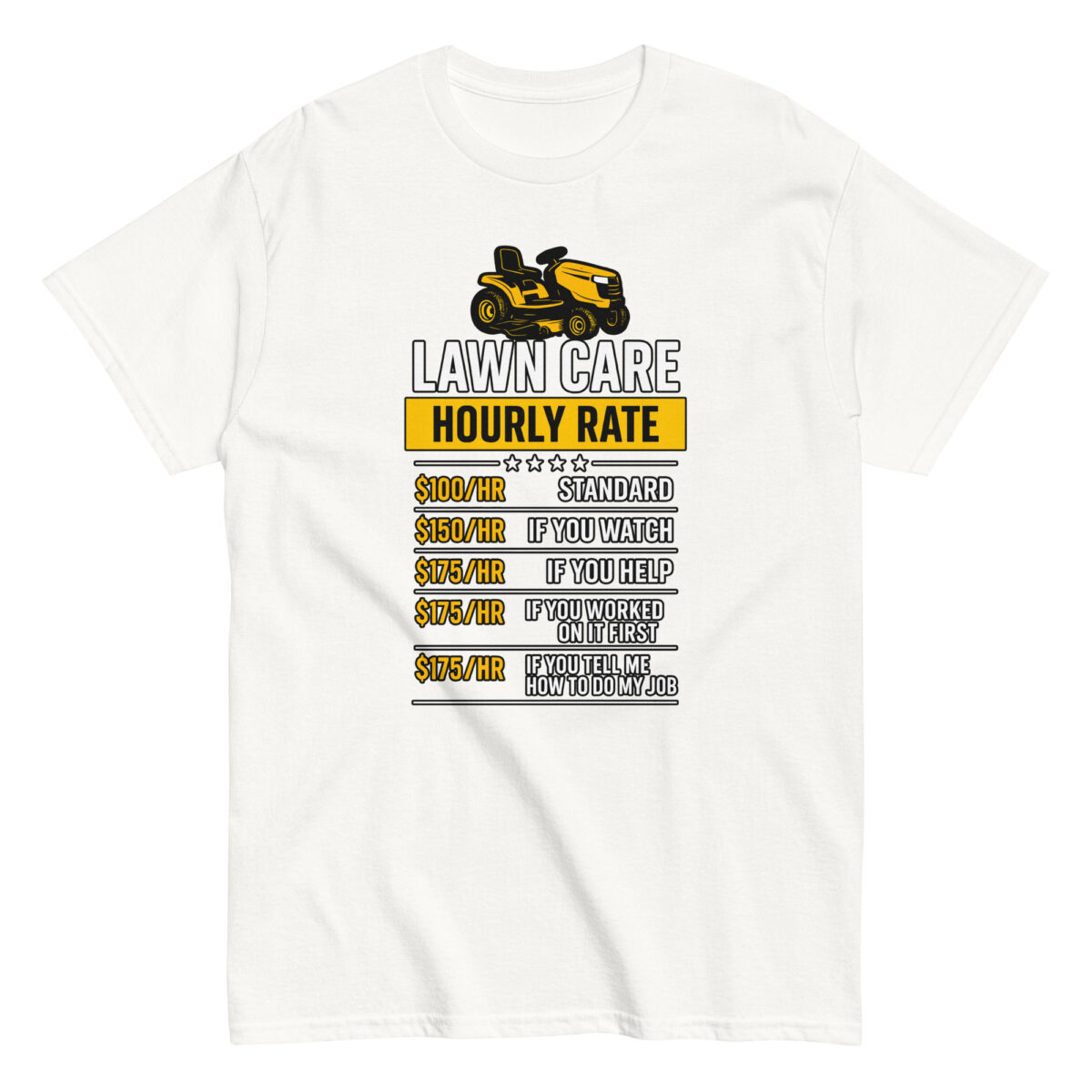 Lawn care hourly rate humorous T-shirt design.