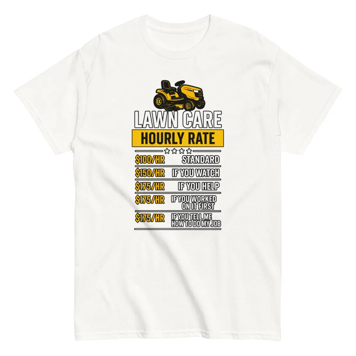 Lawn care hourly rate humorous T-shirt design.