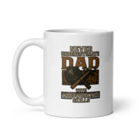 Never Underestimate Dad Ceramic Mug - Image 2