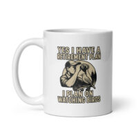 Mug with birdwatching retirement plan print