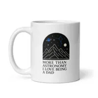 White mug with astronomy dad love quote.
