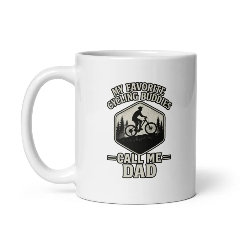 Cycling-themed mug: 'Favorite Cycling Buddies Call Me Dad'.