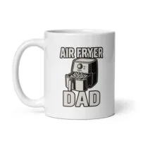 White mug with air fryer dad design