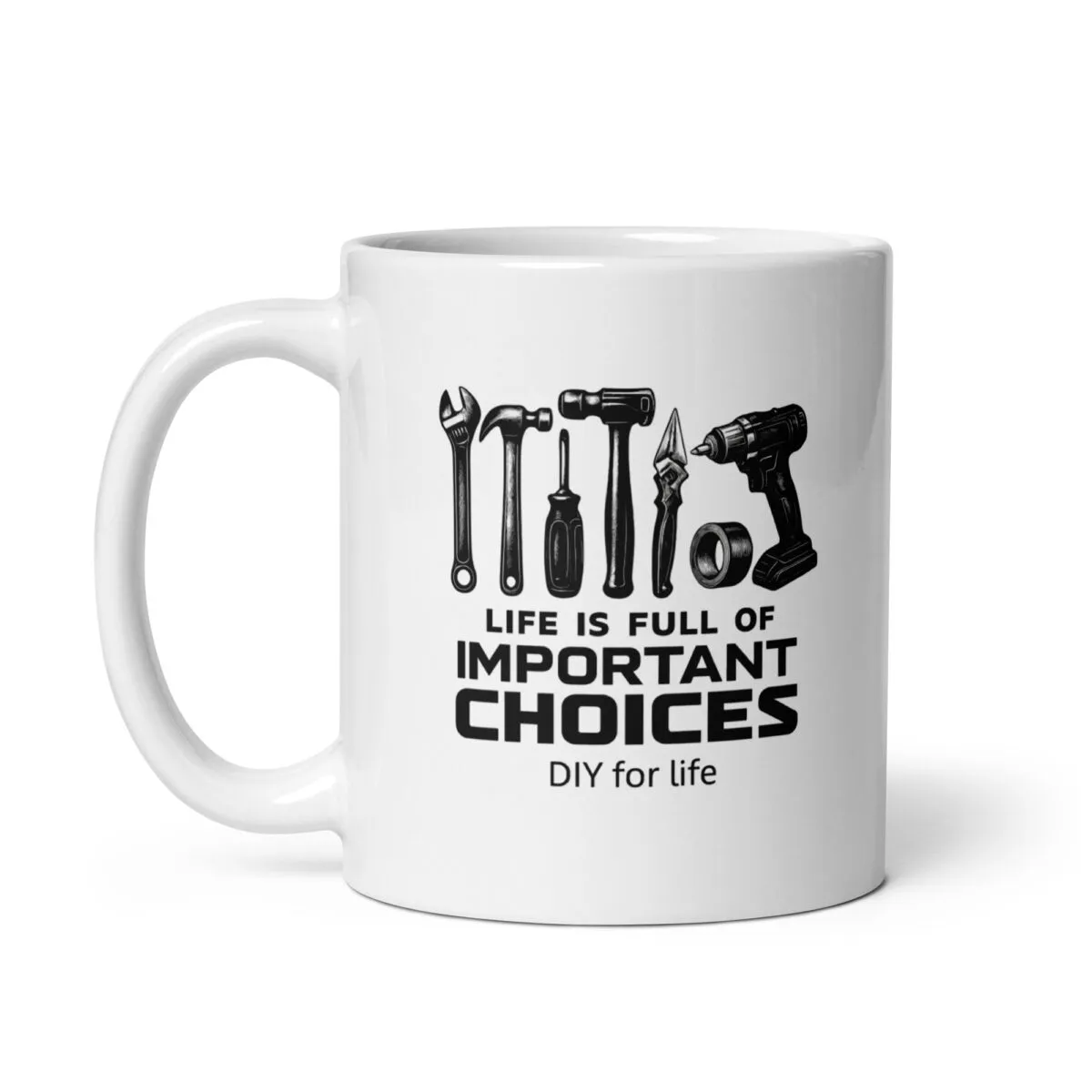 Mug with tools and inspirational DIY message.