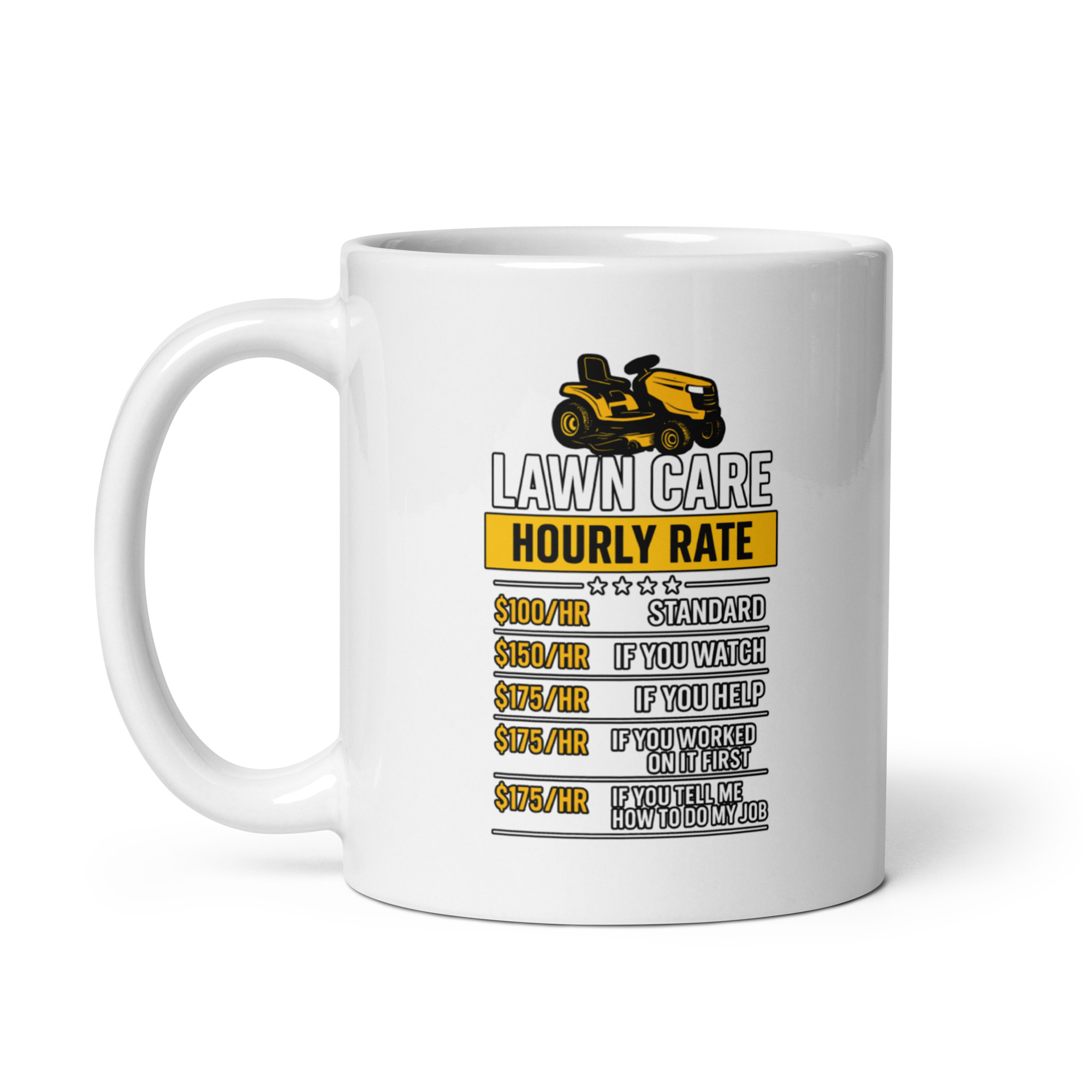 white-glossy-mug-white-11-oz-handle-on-left-68f6188700f3c.jpg Lawn care mug with humorous hourly rates list.