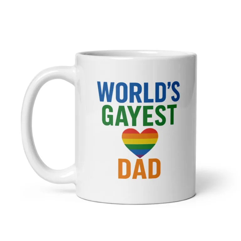 Mug with 'World's Gayest Dad' rainbow design.
