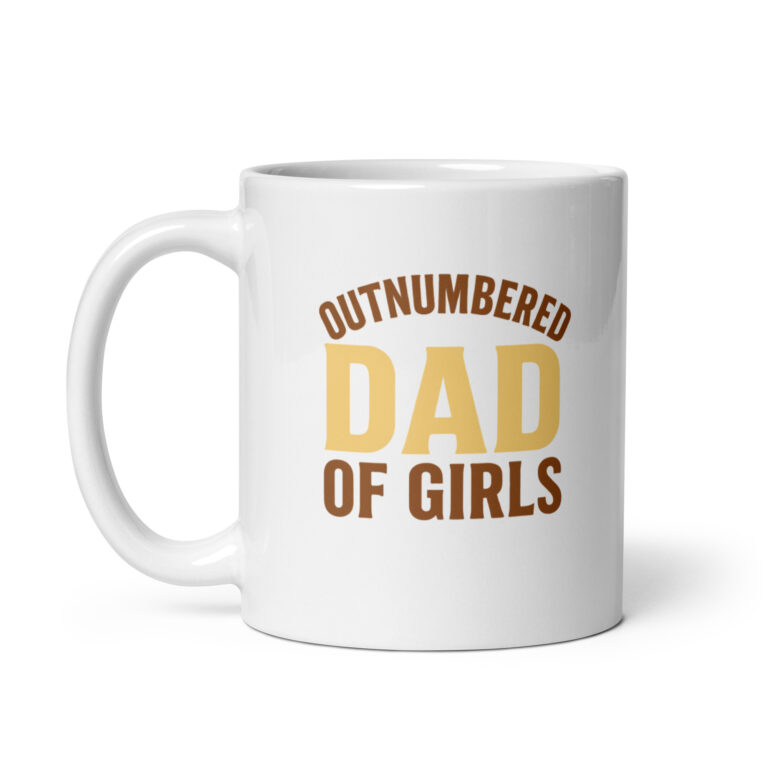 White mug with 'Outnumbered Dad of Girls' text