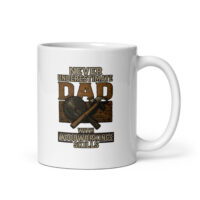 Mug: 'Never underestimate Dad's woodworking skills'.