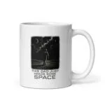 Astronaut mug with humorous space-themed text.