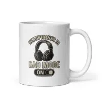 Mug with 'headphones in dad mode' design