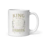 White mug with 'King of the Garden' design.