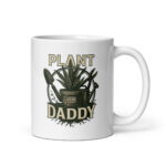 White mug with 'Plant Daddy' design.