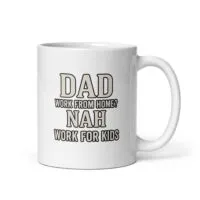 White mug with humorous dad quote.
