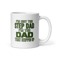 Ceramic mug with stepdad quote in green text