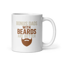 Mug with 'Bonus Dads with Beards' quote
