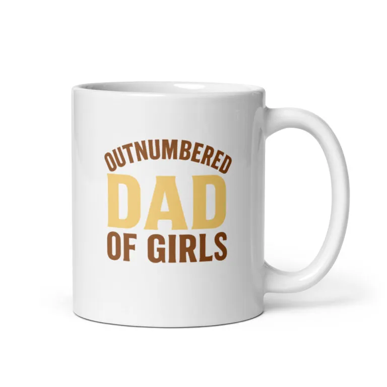 White mug with 'Outnumbered Dad of Girls' text