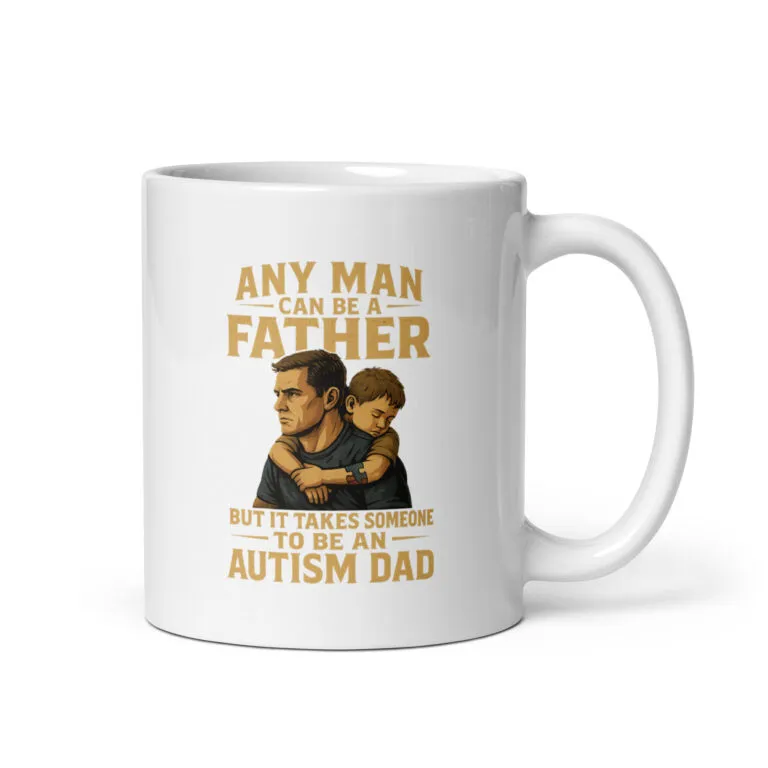 Mug with quote about being an autism dad.
