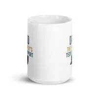 White mug with tech support dad design