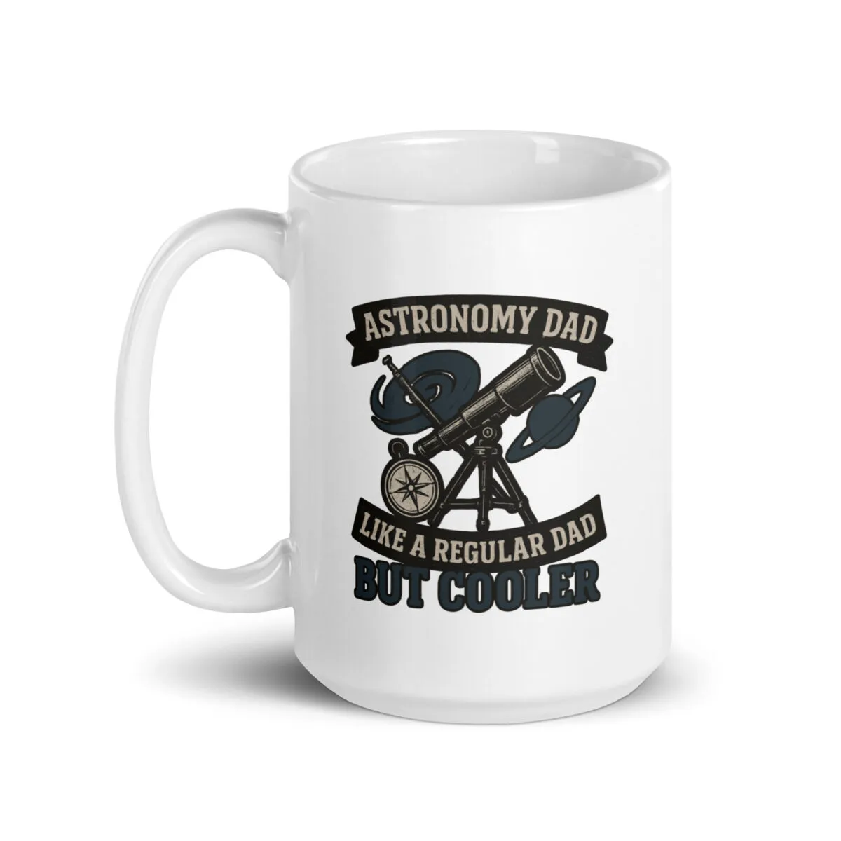 Astronomy dad mug with telescope graphic design.