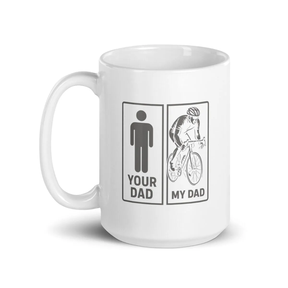Funny mug: Your Dad vs My Dad cyclist