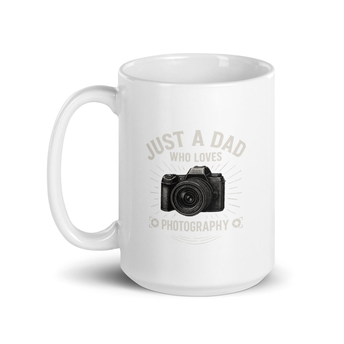 Mug saying 'Just a Dad Who Loves Photography'