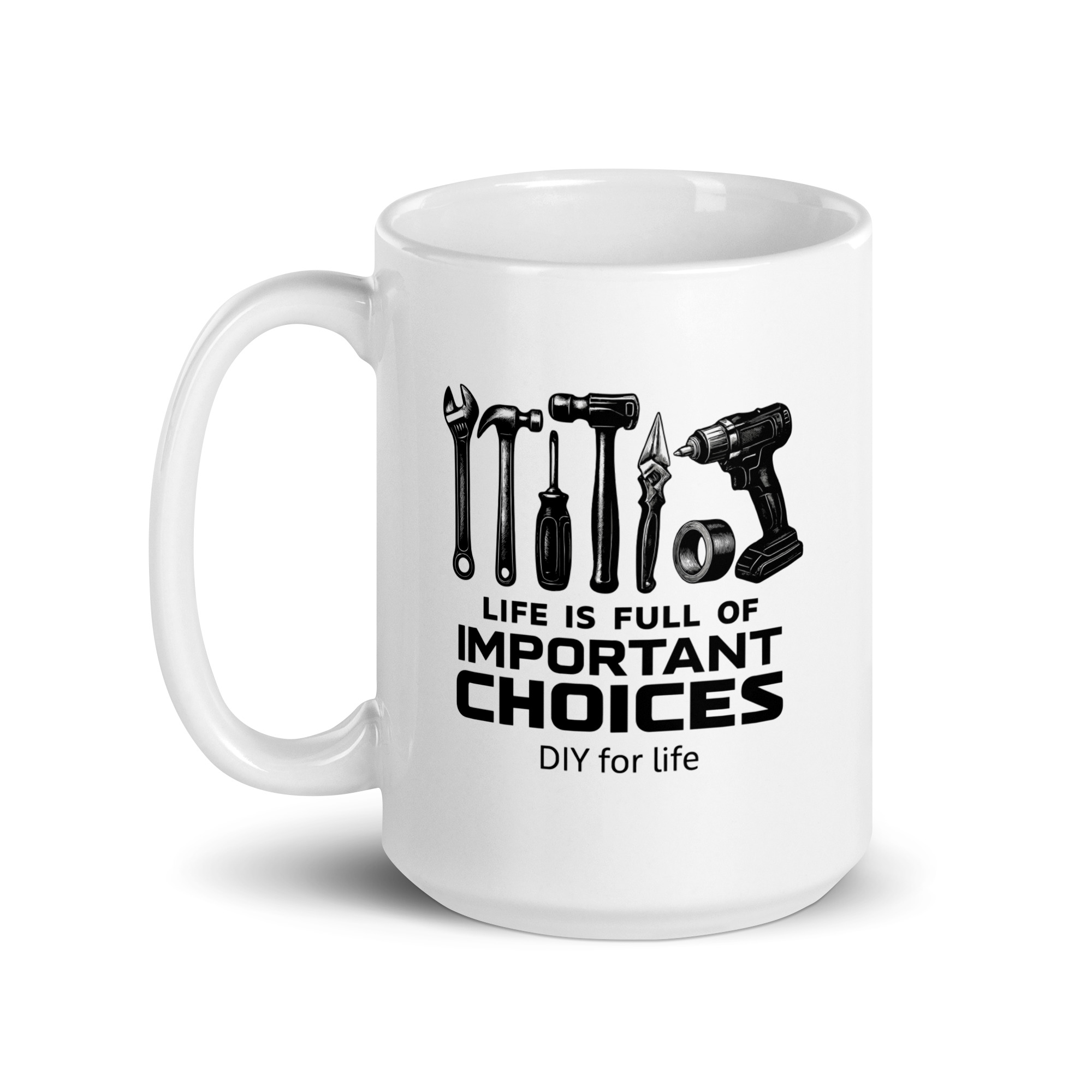 white-glossy-mug-white-15-oz-handle-on-left-68f208145b3f6.jpg Mug with tools and DIY motivational text