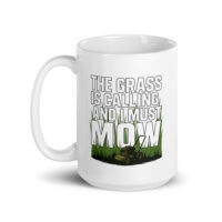White mug with lawn mowing quote and image.