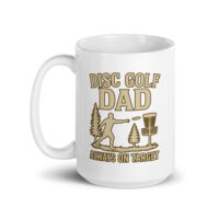 Mug with 'Disc Golf Dad' text and design.