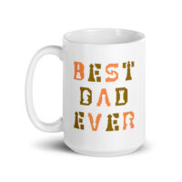 White mug with 'Best Dad Ever' text.
