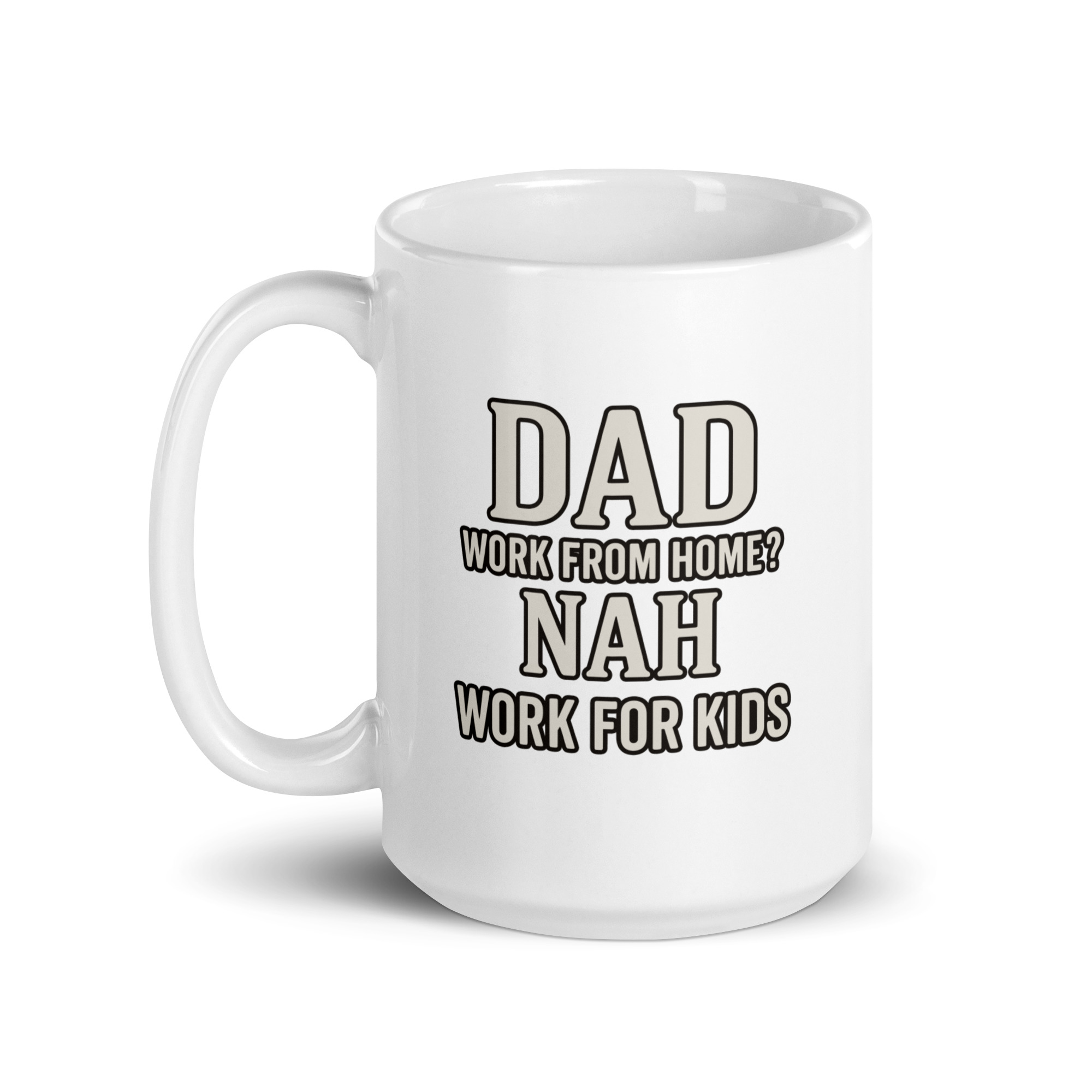 white-glossy-mug-white-15-oz-handle-on-left-68f721df7aa15.jpg White mug with humorous dad quote.