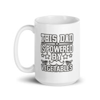 Mug with humorous dad message about vegetables.