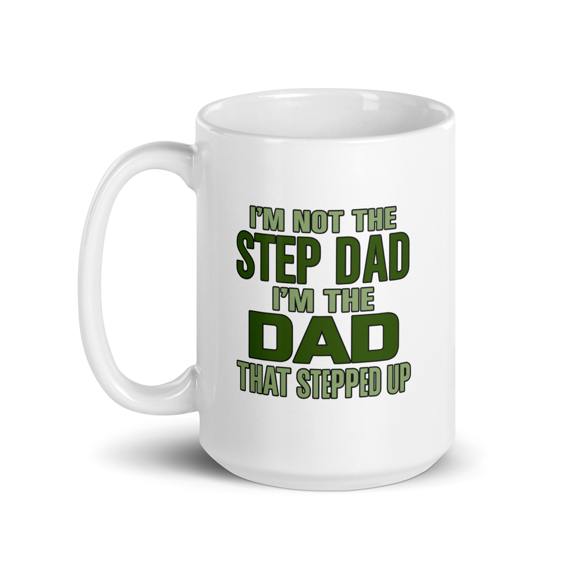 white-glossy-mug-white-15-oz-handle-on-left-68f752ac52b63.jpg Step dad mug with motivational message