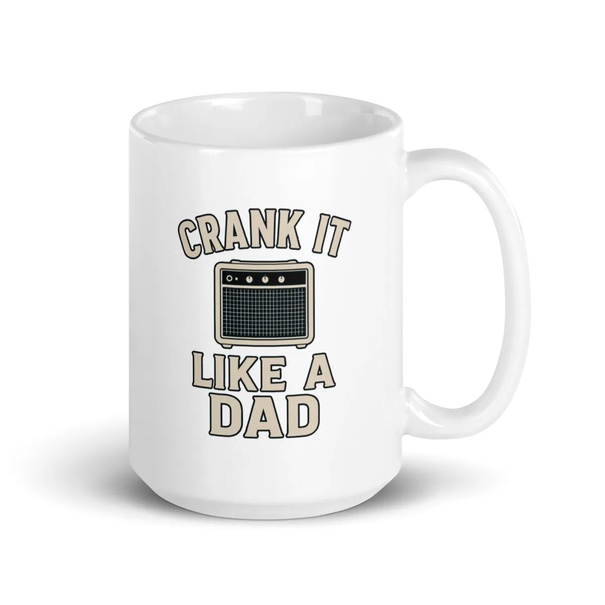 Mug with 'Crank It Like A Dad' design.