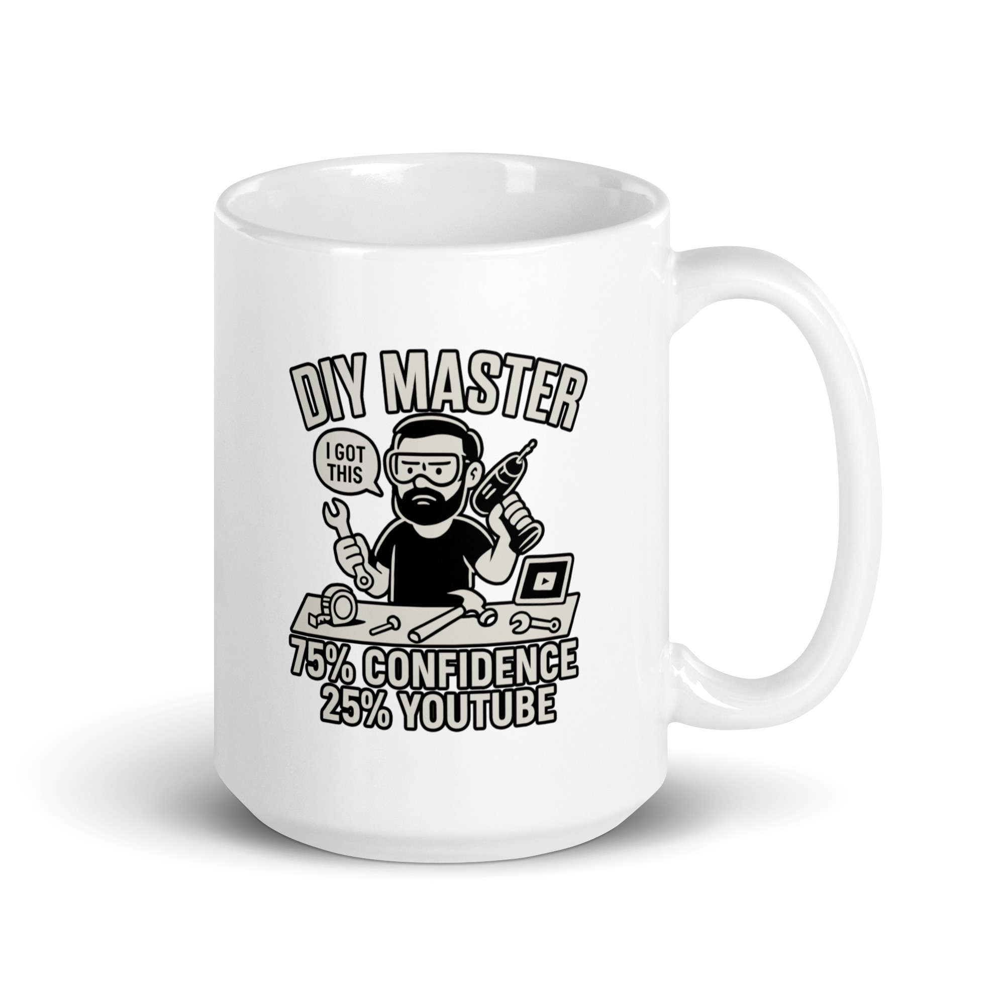 white-glossy-mug-white-15-oz-handle-on-right-68f5bed238cc0.jpg DIY Master mug with tools and quote.