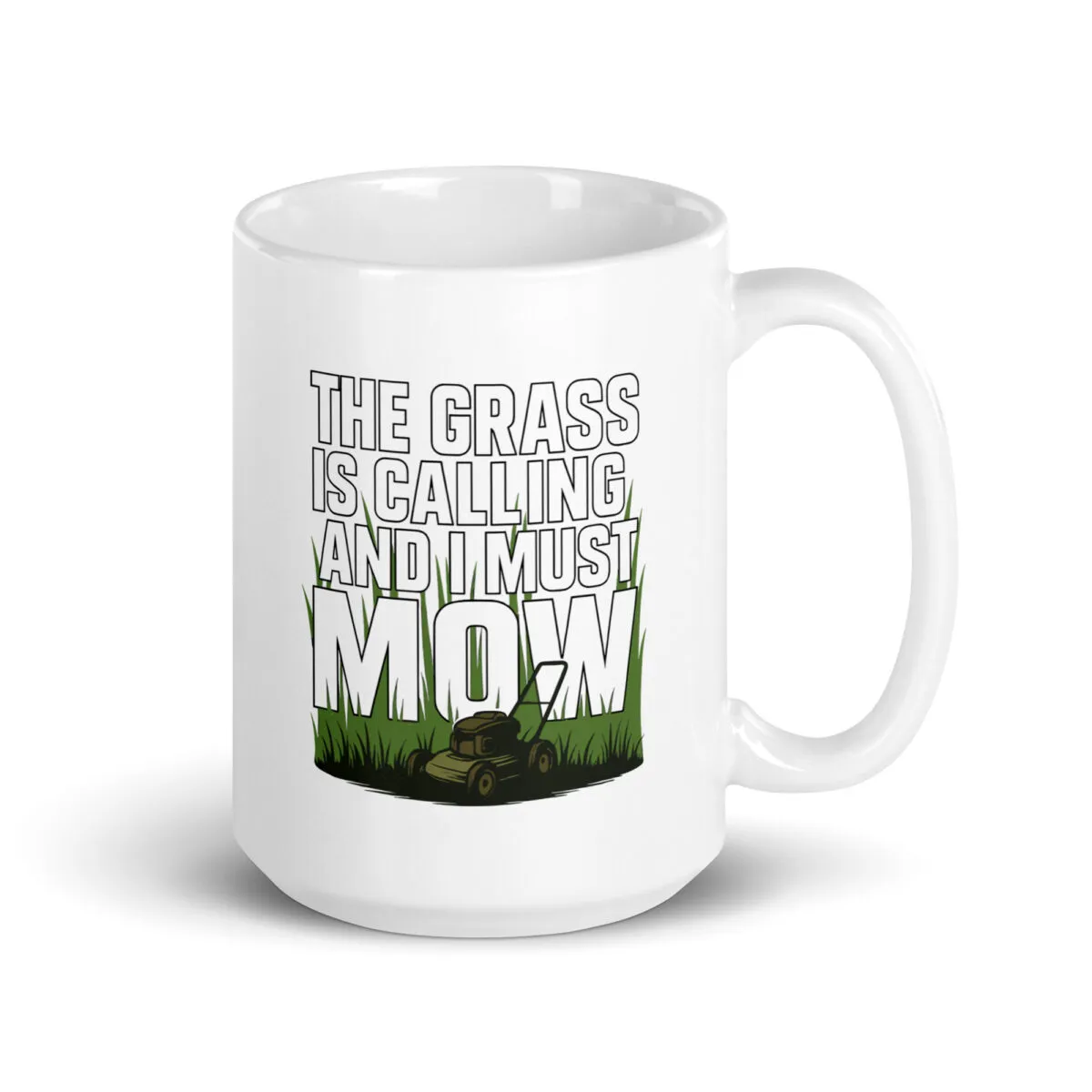Coffee mug with grass mowing quote.